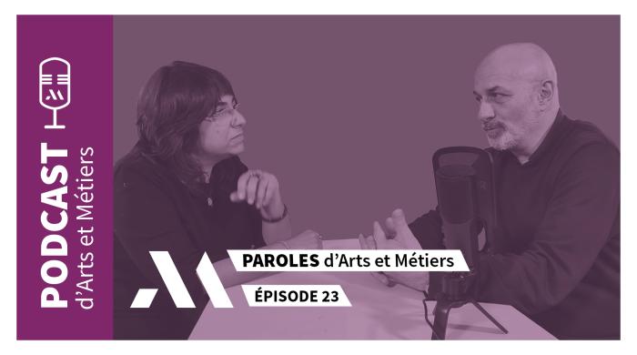 🎙️ Paroles d'Arts et Métiers : Episode 23 - Xavier Dufresne